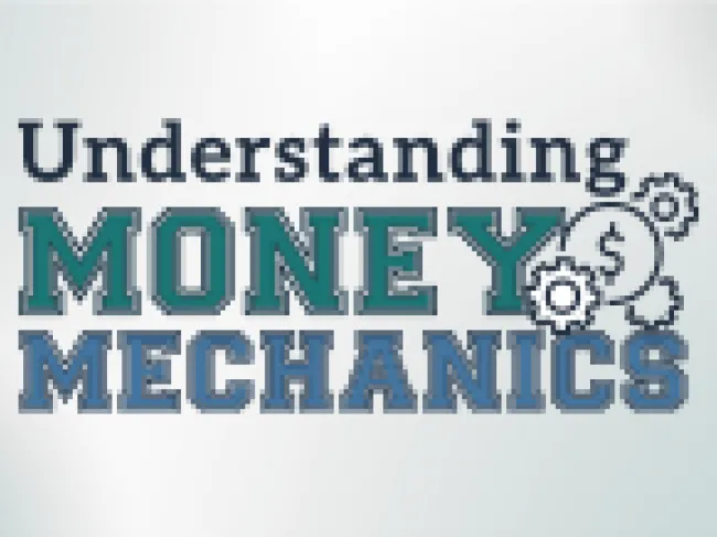 Understanding Money Mechanics